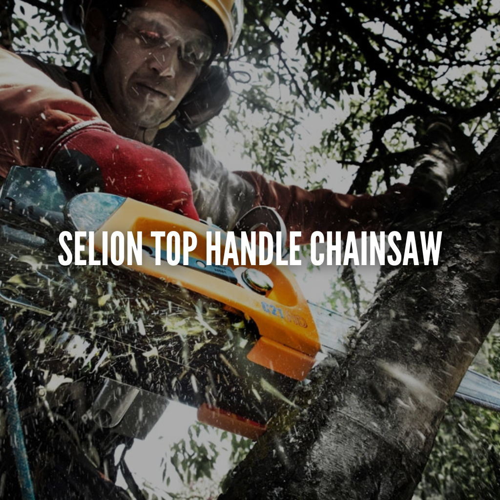 Selion Top Handle Chainsaw